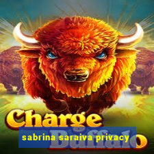 sabrina saraiva privacy